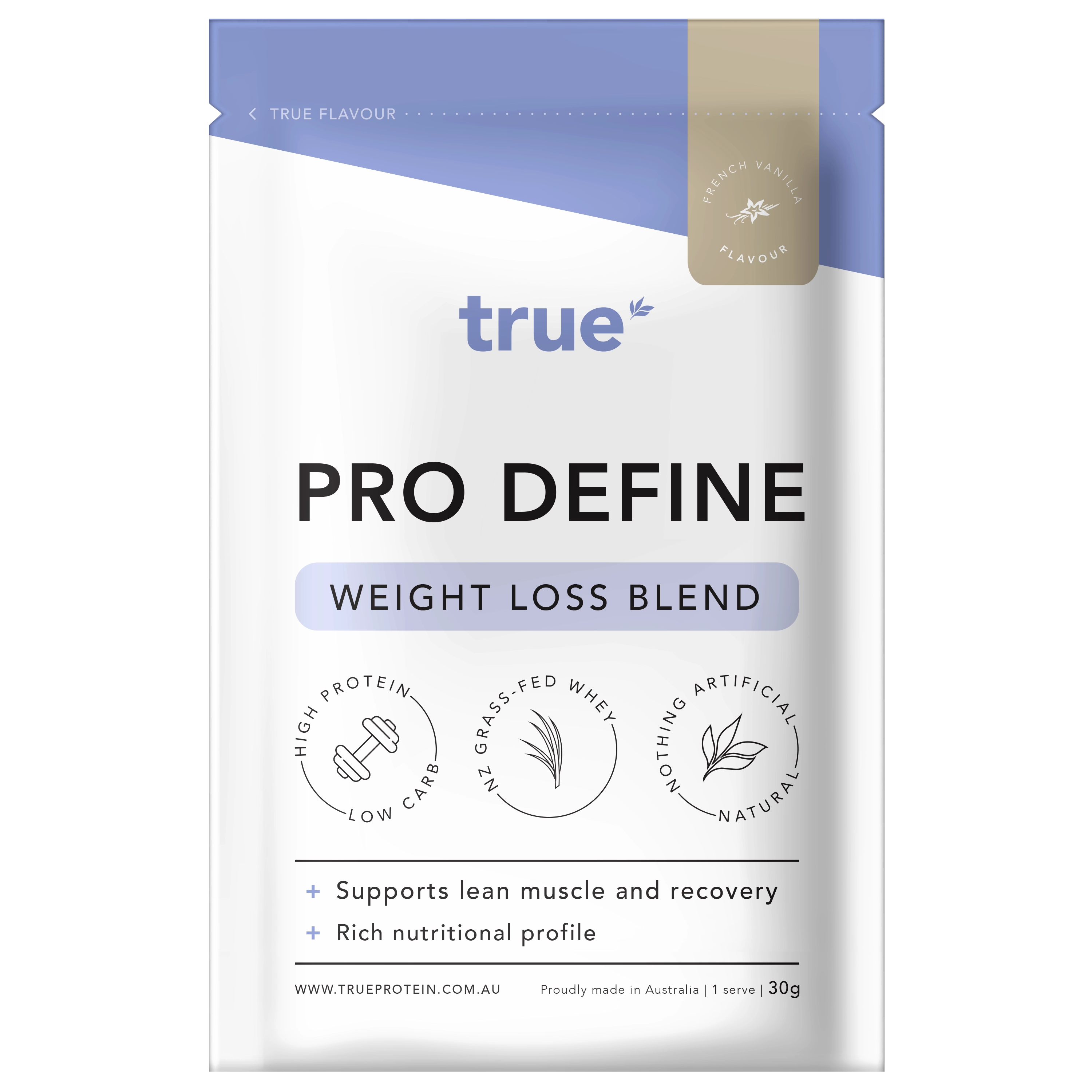 True Pro Define Weight Loss Blend 30g pouch by True Protein – French Vanilla flavour, Australian-made single-serve protein powder, high protein low-carb NZ grass-fed whey, natural ingredients, supports lean muscle and recovery.