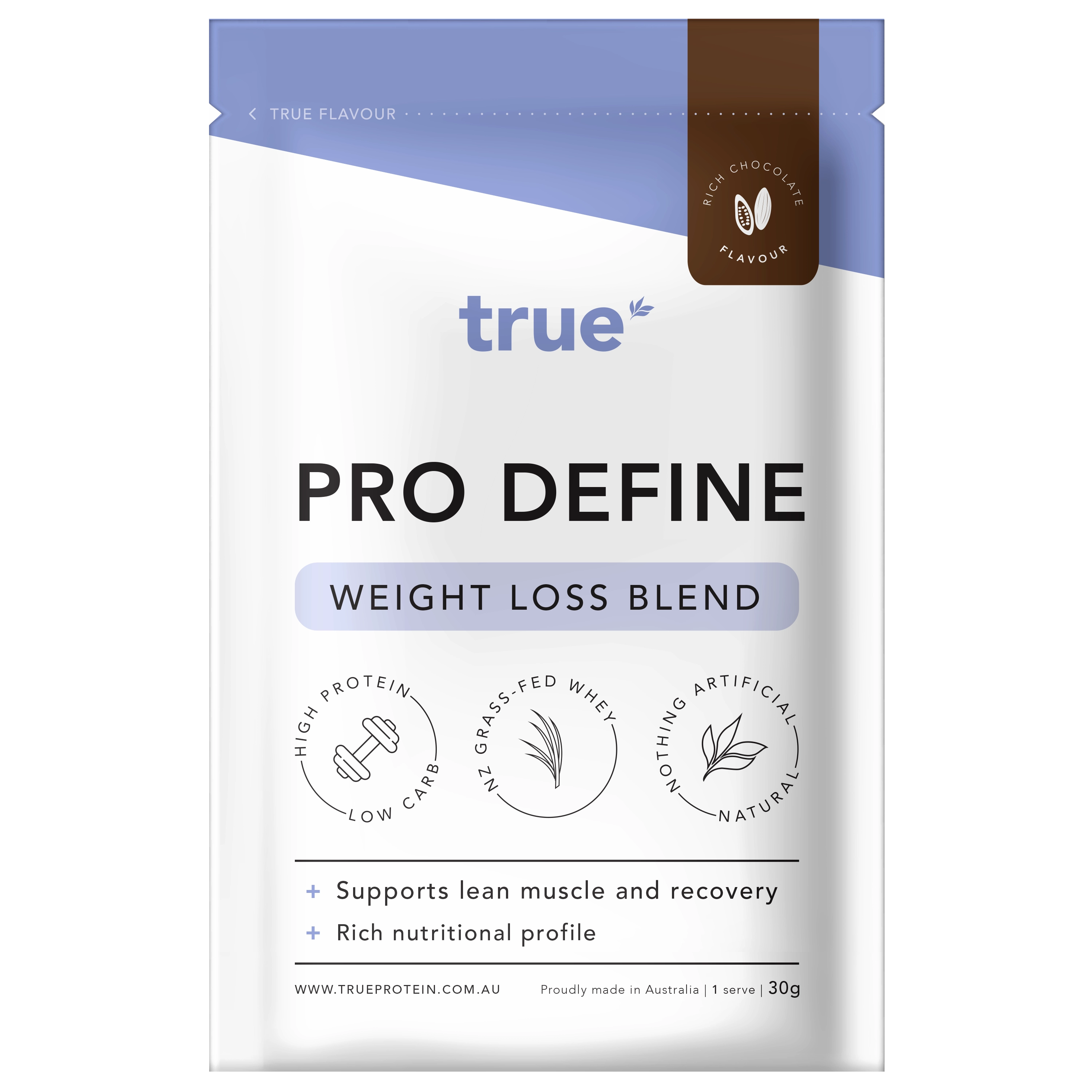 True Pro Define Weight Loss Blend protein pouch, Rich Chocolate flavor, 30g single-serve sachet — high protein, low carb, NZ grass‑fed whey, natural ingredients, proudly made in Australia.